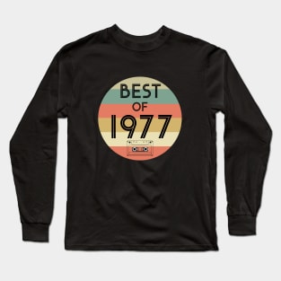 Best of 1977 vintage Long Sleeve T-Shirt